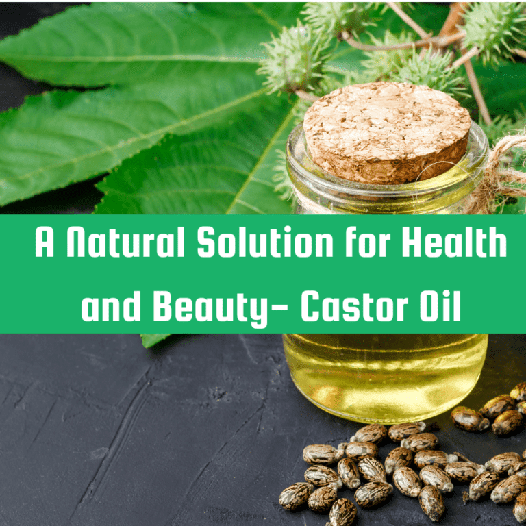 A Natural Solution for Health and Beauty – Castor Oil